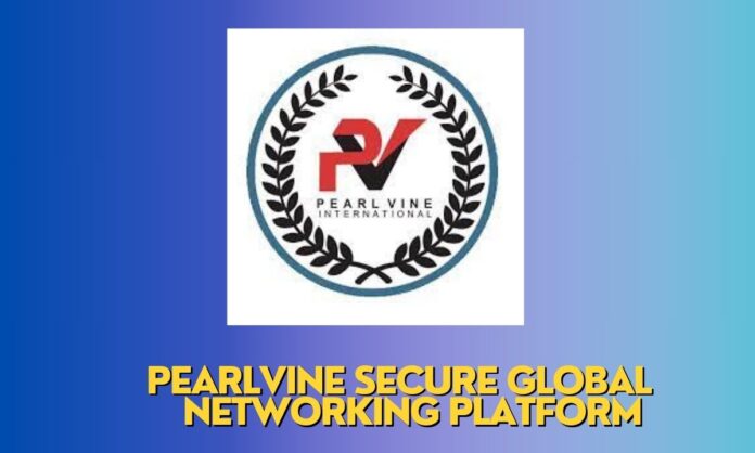 Pearlvine is a reputable and secure global networking platform for those looking to invest.
